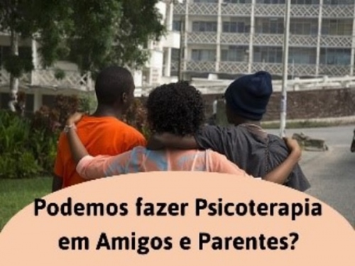 ATENDER PARENTES E AMIGOS EM PSICOTERAPIA